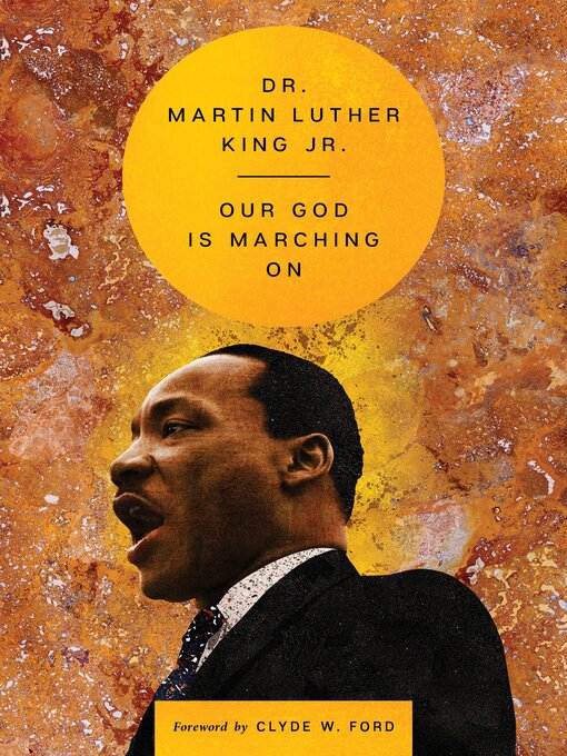 Title details for Our God Is Marching On by Dr. Martin Luther King, Jr. - Available